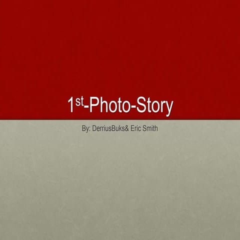 1st Photo Story