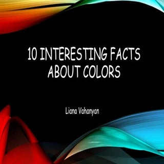 10 Interesting Facts About Colors