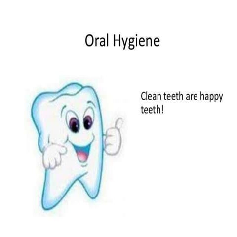 Oral Hygiene