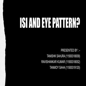 ISI AND EYE PATTERN!