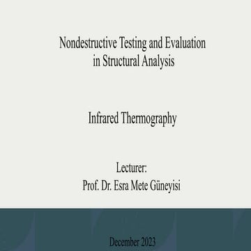 Infrared Thermography​-Nondestructive Testing and Evaluation​ in Structural A...