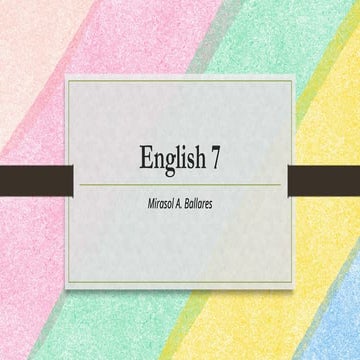 Presentation4.pptx A SAMPLE GUIDE FOR ENGLISH 7 | PPT