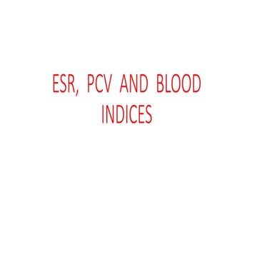 Esr, pcv, blood indices copy | PPT