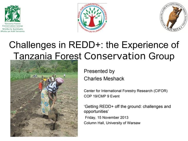 Challenges in REDD+: the Experience of Tanzania Forest Conservation Group