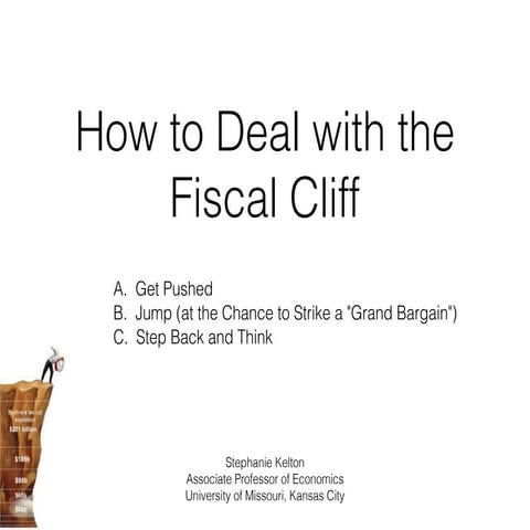How to Deal with the Fiscal Cliff