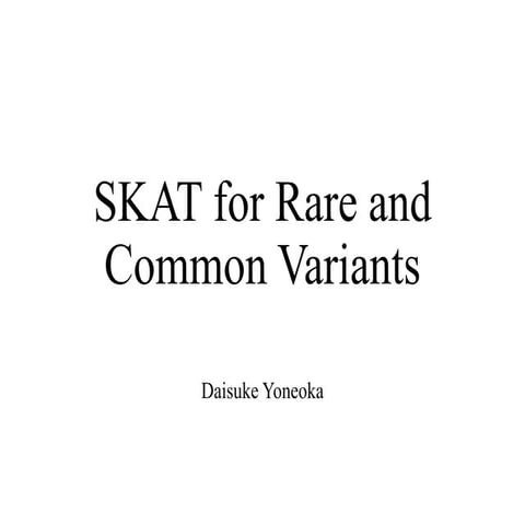 Sequential Kernel Association Test (SKAT) for rare and common variants