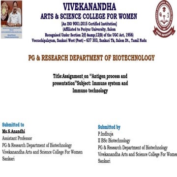 Antigen process and presentation and then MHC Molecules and functions