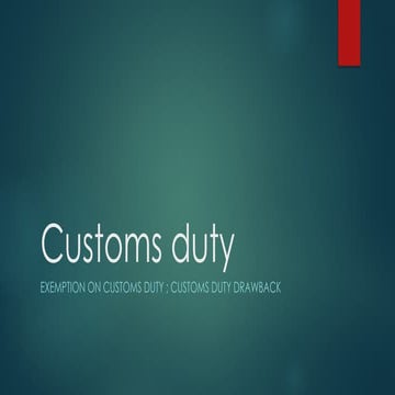 CUSTOMS DUTY FOR THE PRESENTATION IN TAX