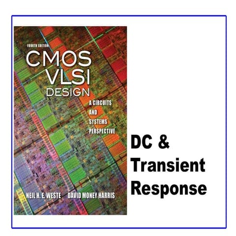 Comprehensive Analysis of DC and Transient Response in CMOS VLSI Design ...