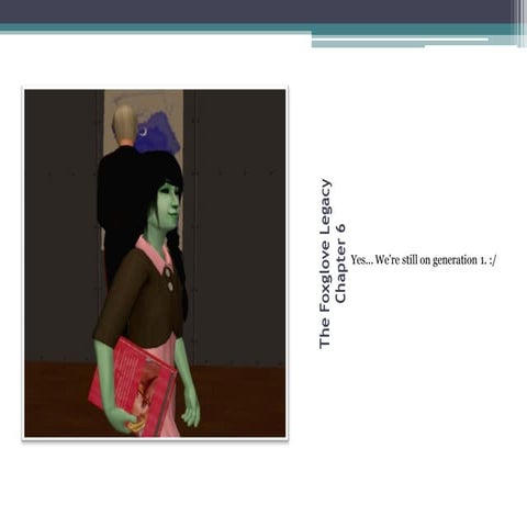 The Foxglove Legacy - Chapter 6