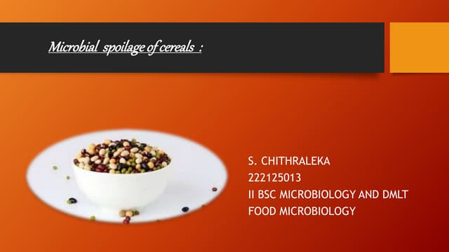 MICROBIAL SPOILGE  OF CEREALS