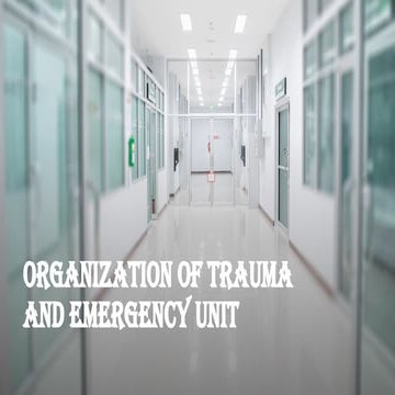 organization of trauma and emergency unit