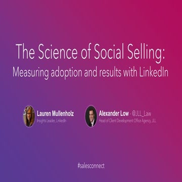 The Science of Social Selling: Measuring Adoption and Results with LinkedIn