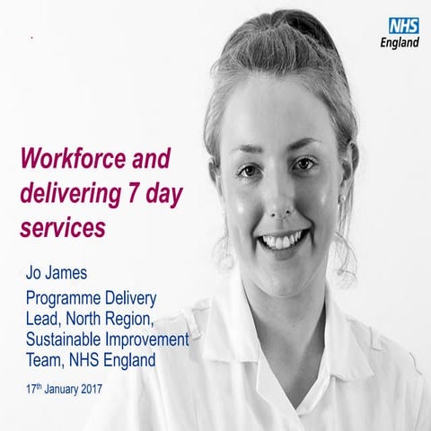 7 Day Services webinar - Workforce and delivering 7 day services