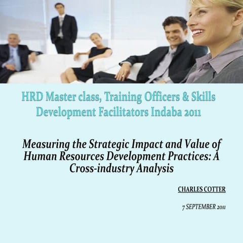 Measuring the Strategic Impact and Value of Human Resources Development Pract...