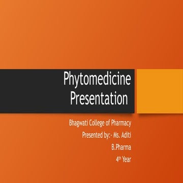 Presentation (8) phytomedicine ppt.pptx  presentation on phytomedicine
