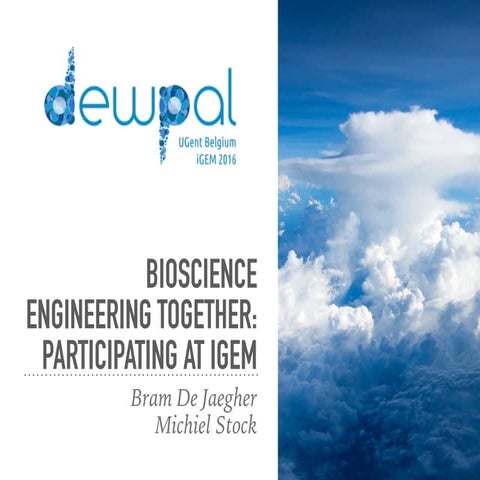 Bioscience engineering together: participating at iGEM