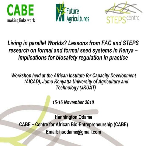 Formal and informal seed systems in Kenya - implications for biosafety regula...