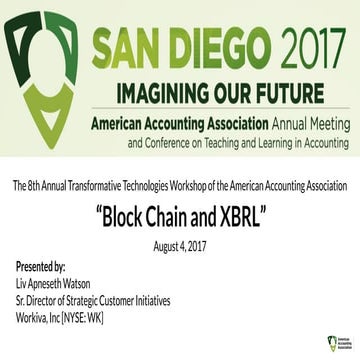  Blockchain and XBRL at the  2017 American Accounting Association presented b...