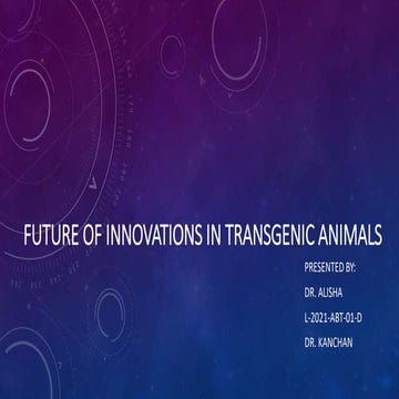 Future of innovations in transgenic animals