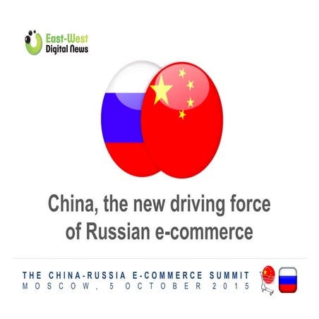 China-to-Russia e-commerce: Key facts and figures, by Adrien Henni (EWDN)