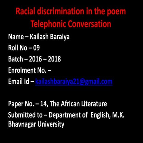 Racial Discrimination In the poem Telephonic Conversation 