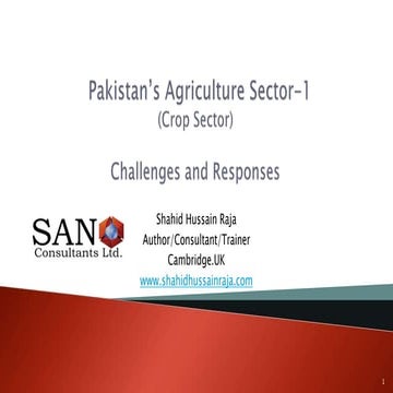 Pakistan's Agriculture Sector 1 (crops sector) Challenges and Response