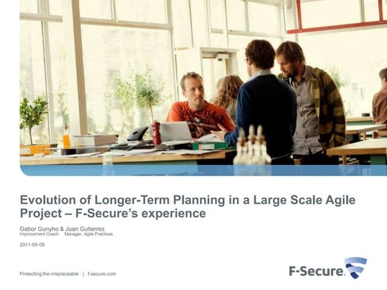 Evolution of Longer-Term Planning in a Large Scale Agile Project – F-Secure’s...