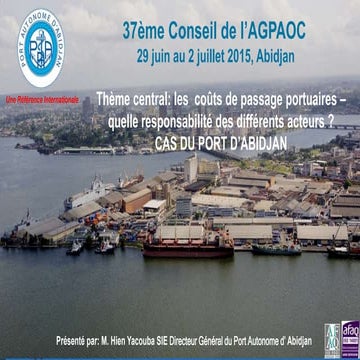 Thème central: les  coûts de passage portuaires – quelle responsabilité des d...