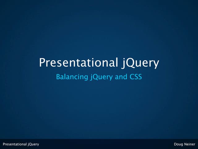 Presentational jQuery