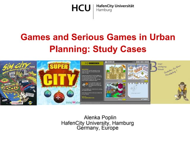 Games and Serious Games in Urban Planning: Study Cases