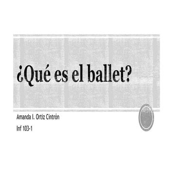 ¿Que es el ballet?