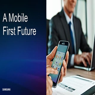 A Mobile First Future