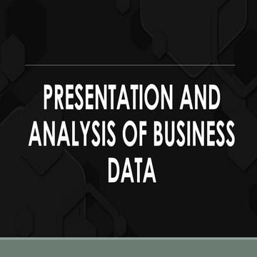 PRESENTATION AND ANALYSIS OF BUSINESS DATA.pptx