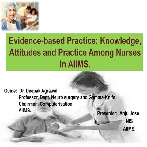 Evidence-based Practice: Knowledge, Attitudes and Practice Among Nurses in AI...