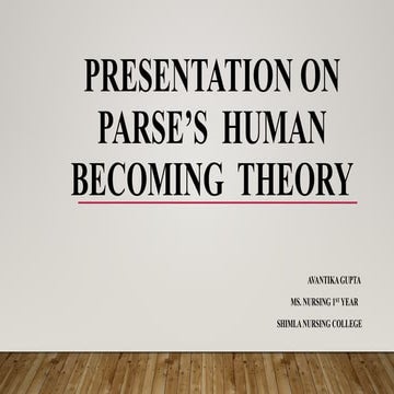 Power point presentation of Parse's Human Becoming Theory