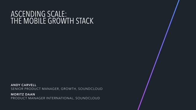 Ascending the Mobile Growth Stack: SoundCloud @ LTR by Appboy