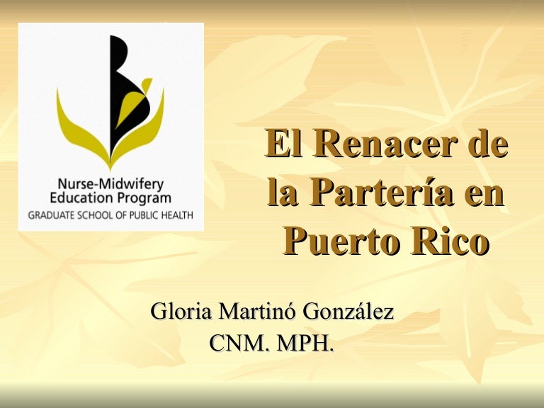 Historia De La Parteria En Puerto Rico