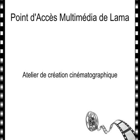 Presentation atelier cinéma