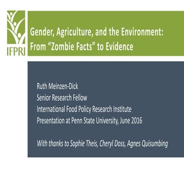 Gender, Agriculture, and the Environment: From "Zombie Facts to Evidence"