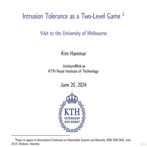 Intrusion Tolerance as a Two-Level Game (Visit to Melbourne University)