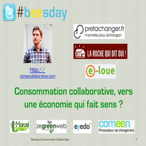 Beesday Consommation collaborative, vers une économie qui fait sens ?