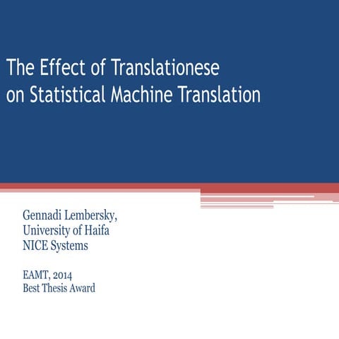 The Effect of Translationese on Statistical Machine Translation