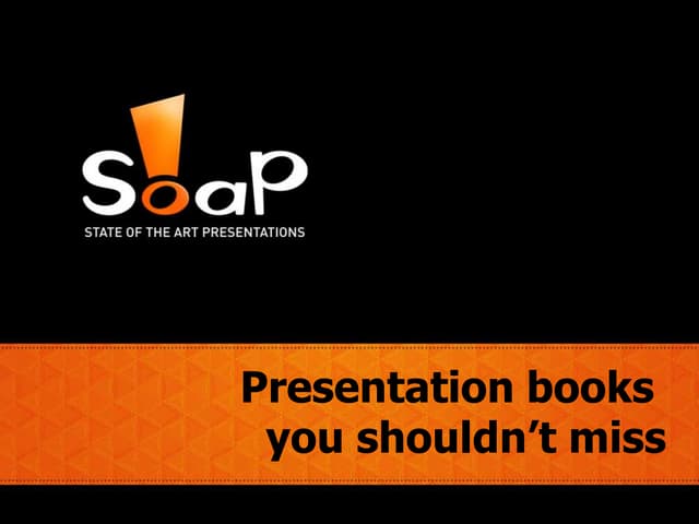 Presentation books you shouldn’t miss by SOAP