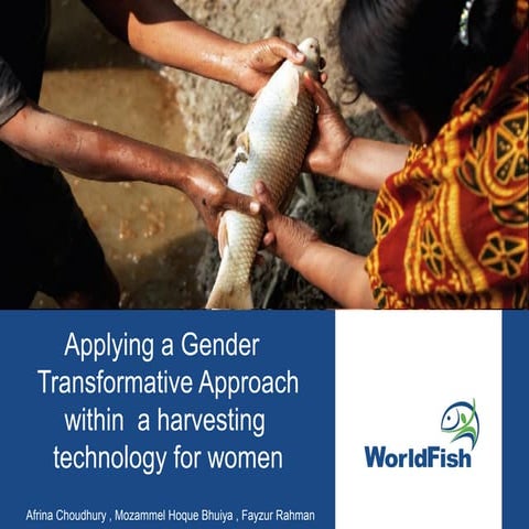 Applying a Gender-Transformative Approach within a Fish Harvesting Technology...