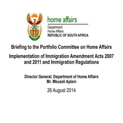 Presentation by the dept home affairs.26 august2014