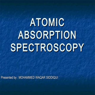 ATOMIC ABSORPTION SPECTROSCOPY