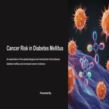 Cancer risk in Diabetes mellitus overview | PPTX