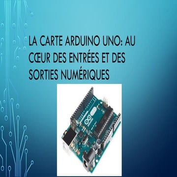 Presentation_entree_sortie_carte_arduino_uno.pptx