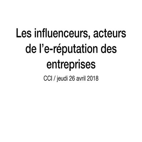 Les influenceurs, acteurs de l'e-réputation des entreprises -3